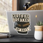 Breaker of Shit Vinyl Decal - Image 16