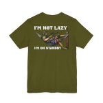 I'm Not Lazy Shirt - Image 16