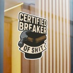 Breaker of Shit Vinyl Decal - Image 14